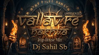 Vallav Re Nakhawa O | Sound Check Mix | Dj Sahil Sb 