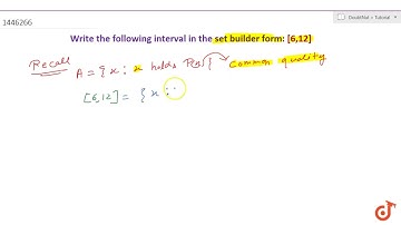 Write the following interval in the set builder form:  ltmath gt  ltmrow gt  ltmrow gt ltmo gt