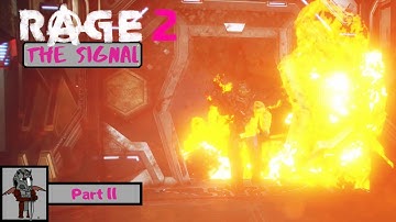 THE SIGNAL   Rage 2 Walkthrough Part 11 (Full Game) (Ps4 Pro) (1080p 60fps)