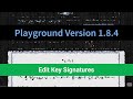 New Playground version 1.8.4 - Edit Key Signatures