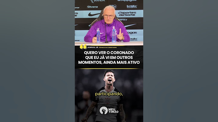 TÉCNICO DO CORINTHIANS FALA SOBRE IGOR CORONADO