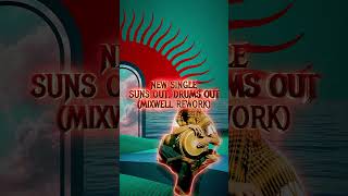 Suns Out, Drums Out Mixwell Rework - Scott Nice