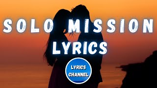 The Chainsmokers - Solo Mission (Lyrics)