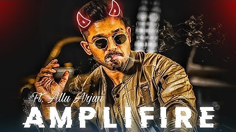 AMPLIFIRE - Ft. Allu Arjun 👿🔥😎 Edit Video | @AlluArjun