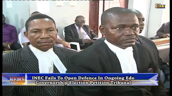 Edo: INEC fails to open defence at tribunal