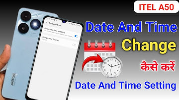 Itel a50 Date And Time Settings || How To Change Time & Date On Itel a50