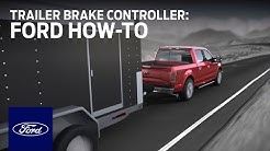 Integrated Trailer Brake Controller (TBC) | Ford How-To | Ford 