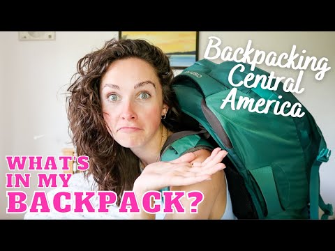 What's In My Backpack for CENTRAL AMERICA | 3 Months Travelling Guatemala, Nicaragua & Costa Rica