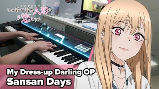 My Dress-Up Darling OP 「Sansan Days」 Piano Cover／ Spira Spica