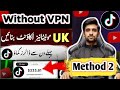 How to create uk tiktok account in pakistan without vpn part 2  earn money with tiktok  tiktok uk