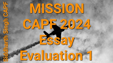 MISSION CAPF 2024 - Essay Evaluation 1 by Siddharth Singh CAPF