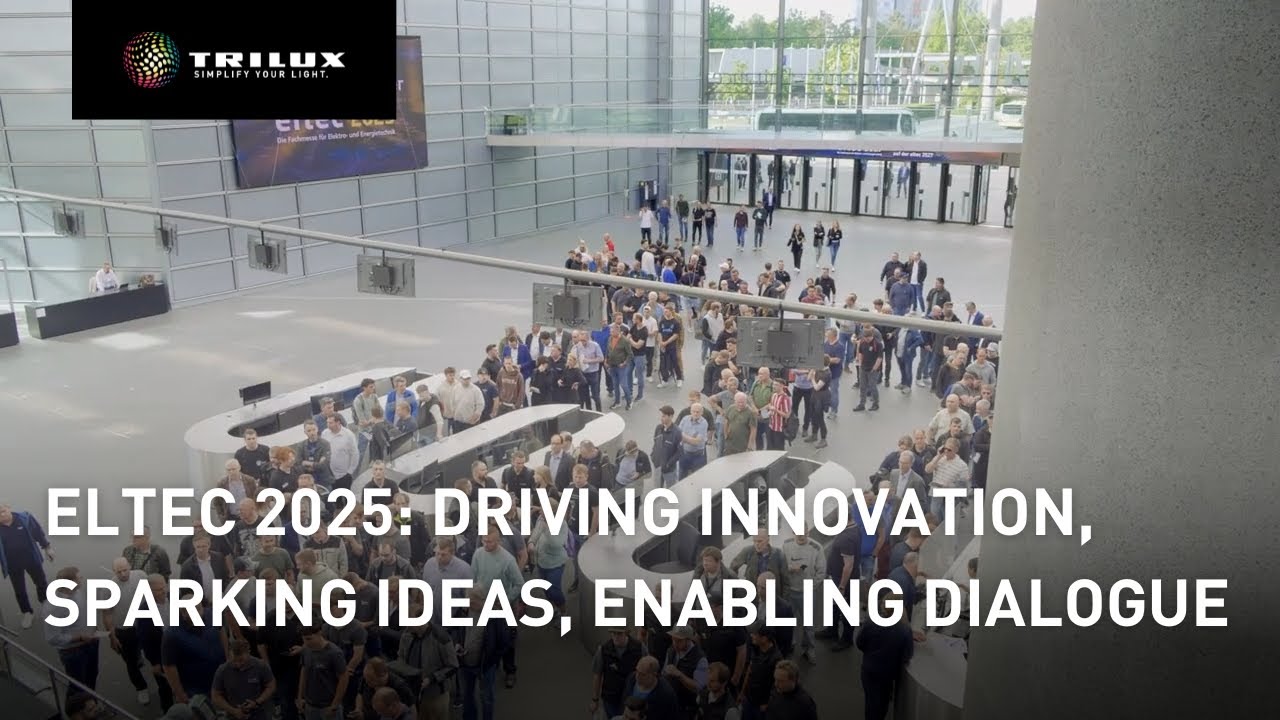 TRILUX at eltec 2025: Driving Innovation, Sparking Ideas, Enabling Dialogue | TRILUX