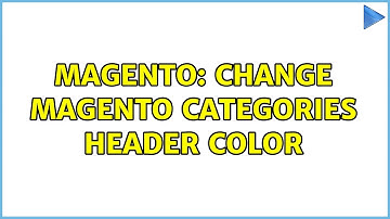 Magento: Change magento categories header color