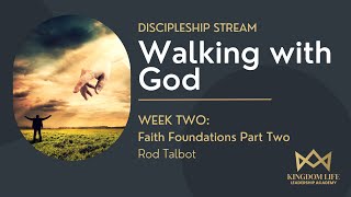 Discipleship Stream | Module 2 | Week 2 | Kingdom Life Leadership Academy
