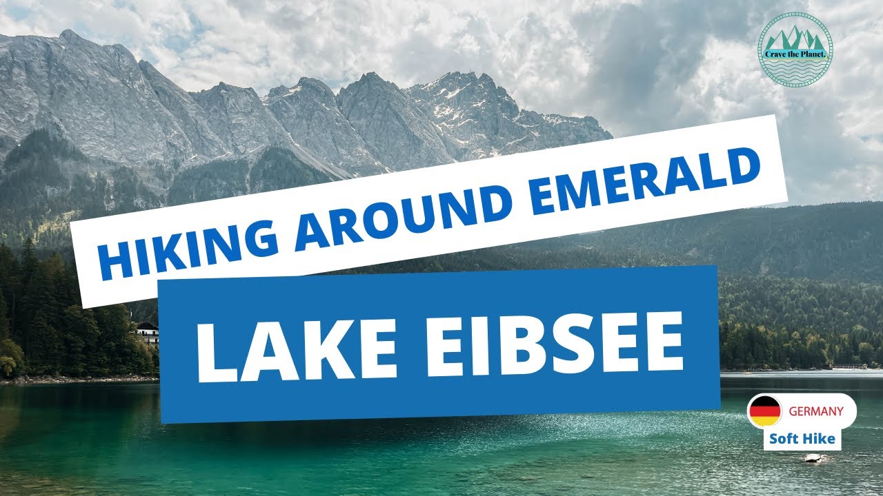 Eibsee Hike - easy fairy land emerald waters and epic peaks