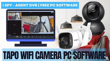How to Access TP-Link Tapo Wifi Camera on Windows 11 PC / Laptop with iSpy Agent DVR PC Software