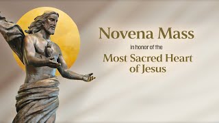 Day 4  Novena Mass In Honor of the Most Sacred Heart of Jesus (Saturday, June 1, 2024)