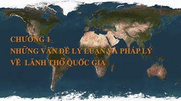 Pháp luật về lãnh thổ và biên giới quốc gia - Tiết 1+2