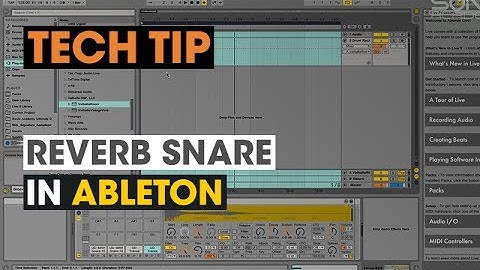 Tech Tip - Reverb Snare In Ableton