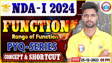 UPSC NDA-I 2024, NDA PYQ Series, Function (Range of Function), NDA Maths By Vishal Sir