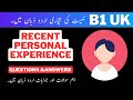 Recent Personal Experience, B1 Test UK Questions & Answers