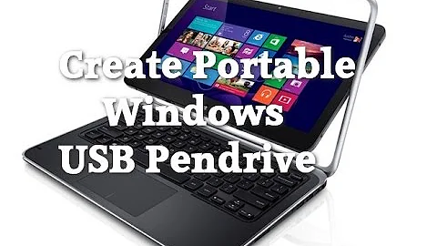 How To Make A Portable Windows 10/8.1/7/XP USB PenDrive