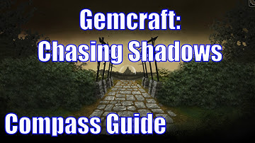 Gemcraft: Chasing Shadows - Compass Guide