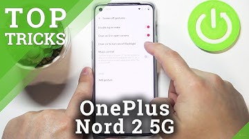 Top Tricks for OnePlus Nord 2 5G – Best Apps / Cool Features