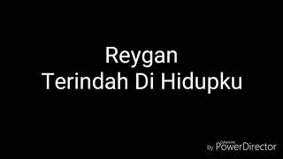 Reygan - Terindah Di Hidupku (Lyric) Ost Ada Dua Cinta RCTI