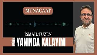 İsmail Tuzen - Münâcaat Yeni Tasavvuf Müziği (İlahi) Resimi