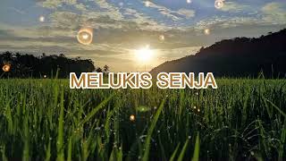 Download Lagu MELUKIS SENJA - BUDI DOREMI (COVER ARVIAN DWI)