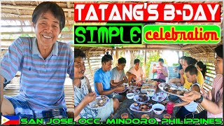EP69 - Tatang's Simple B-day Celebration | Occ. Mindoro Philippines