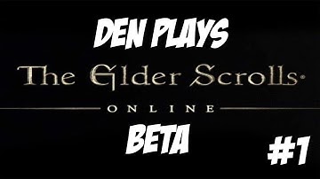 The Elder Scrolls Online Beta - Part 1 - The Eye Of Sauron