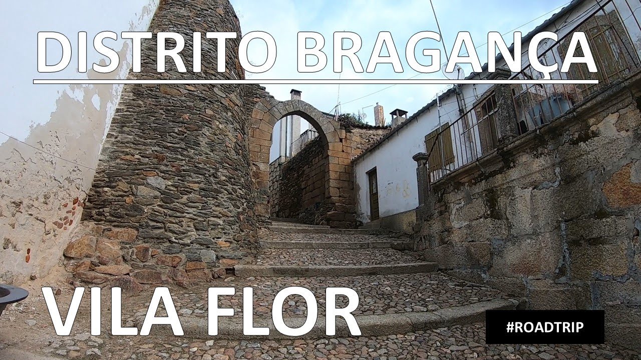 DISTRITO BRAGANÇA #5: VILA FLOR || LIVROLICA VIAJANTE