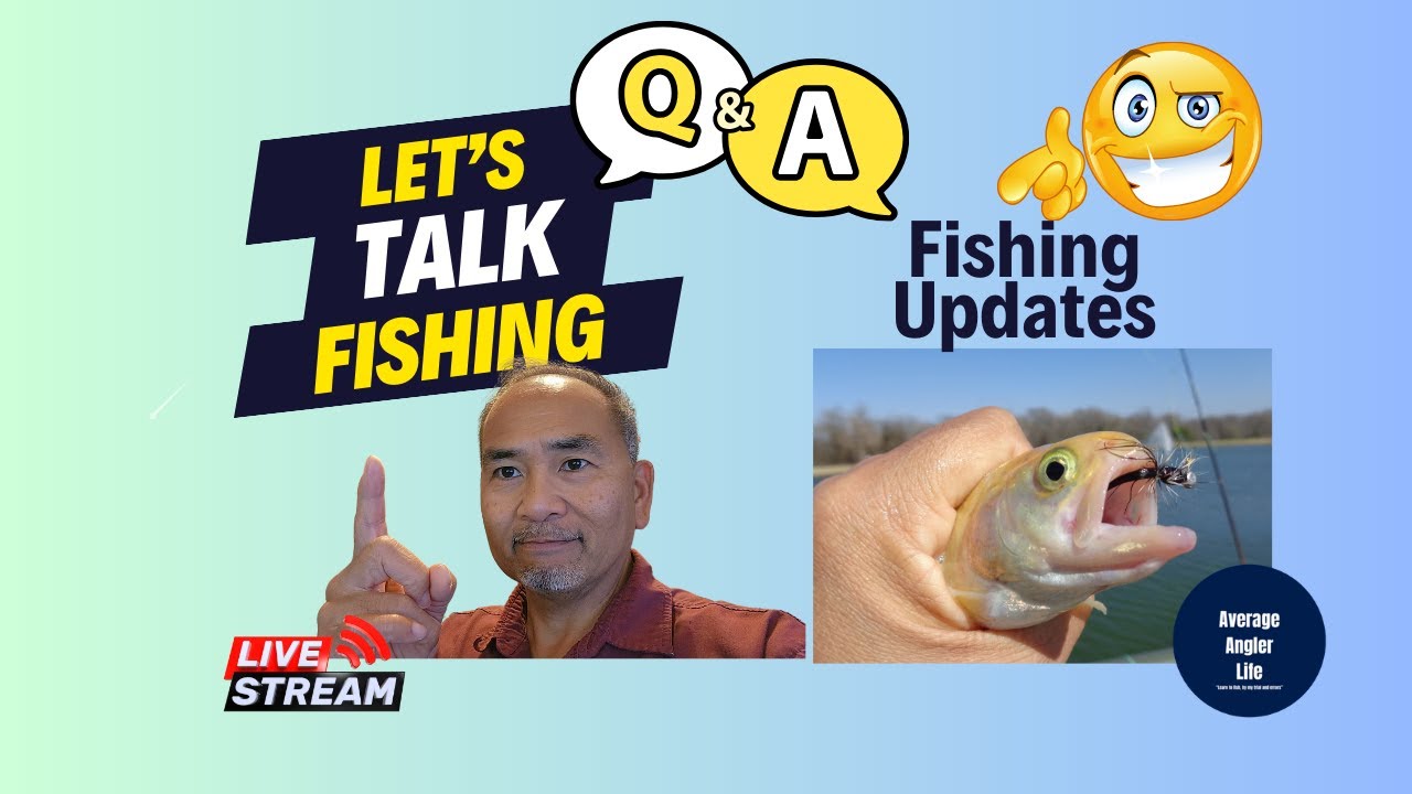 LIVE Q&A and Fishing Updates 