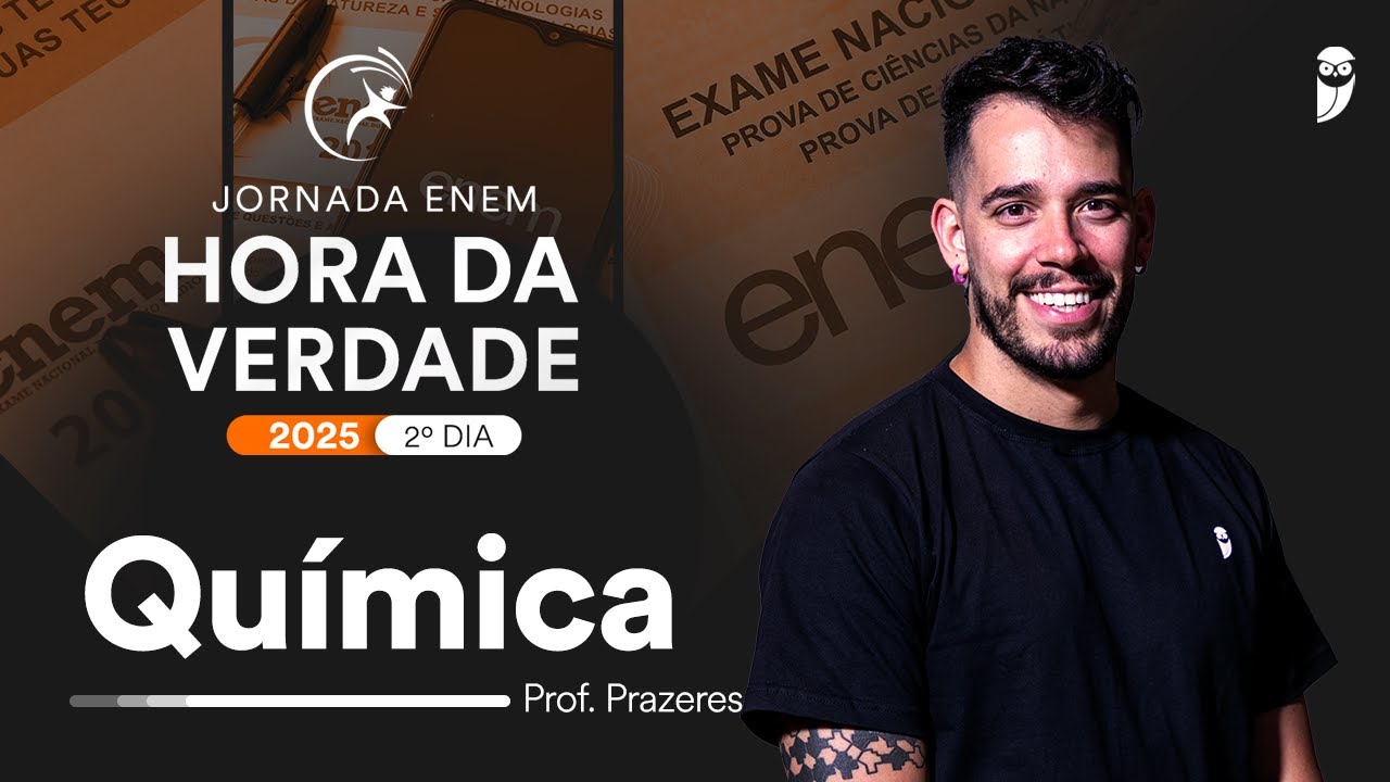 Hora da Verdade ENEM 2025 2º dia - Química - Prof. Gabriel Prazeres