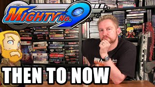 MIGHTY NO. 9 THEN TO NOW - Happy Console Gamer