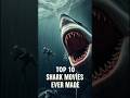 Top 10 Best Shark Movies Of All Time Must Watch Thrillers Shark Movie Sharkmovies Top 10 Best Shark Movies Of All Time Must Watch Thrillers Shark Movie Sharkmovies