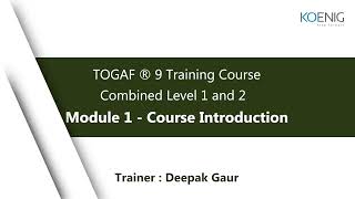 Learn TOGAF ® 9 Training Course : Combined Level 1 and 2 online | Koenig Solutions