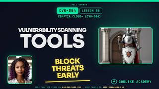 CV0-004 CompTIA Cloud+ · Lesson 58: Master Vulnerability Scanning Tools