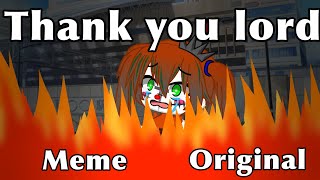 Thank you Lord meme ( original)