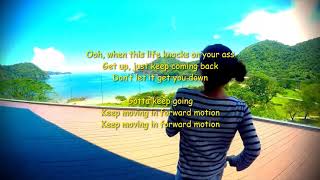 Daya – Forward Motion Lyrics/ Motivation song