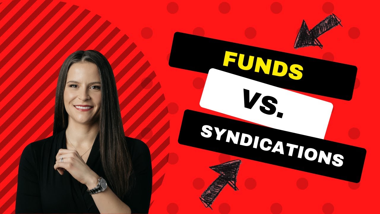 Funds vs. Syndications: What's The Difference?