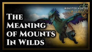 The Importance of Mounts in Monster Hunter Wilds