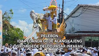 Pelebon Ida Pedanda Gede Alangkajeng, Griya Gede Delod Pasar Intaran, Sanur