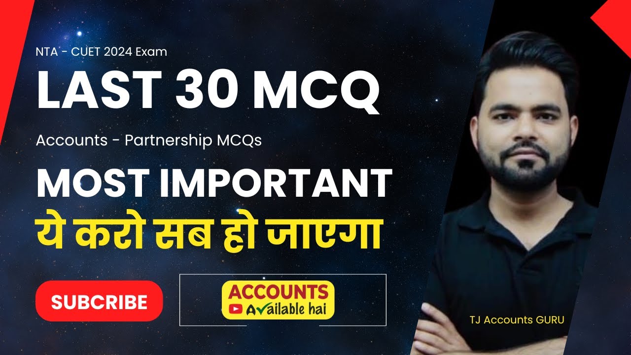 Last Moment pe Karlo TOP 30 MCQs Partnership I CUET 2024 Accounts ...