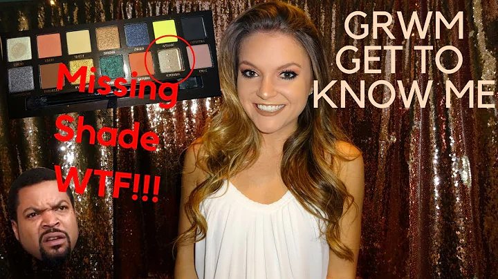 GET TO KNOW ME Q&A | GRWM