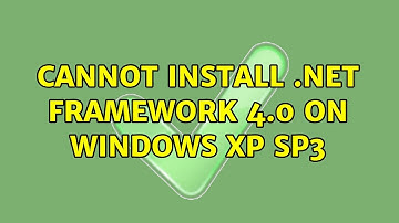 Cannot install .NET Framework 4.0 on Windows XP SP3 (2 Solutions!!)
