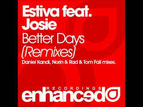 Estiva — Estiva feat. Josie - Better Days (Daniel Kandi Proglift Remix)