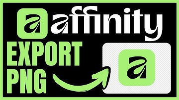 How To EXPORT PNG With Transparent Background In Affinity 3.0 (QUICK & EASY) 2025